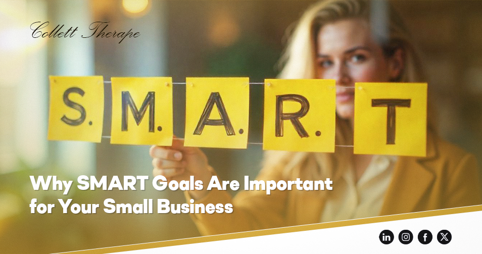 Why SMART Goals Are Important for Your Small Business