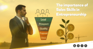 The Importance of Sales Skills in Entrepreneurship