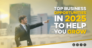 Top Business Opportunities in 2025 to Help You Grow